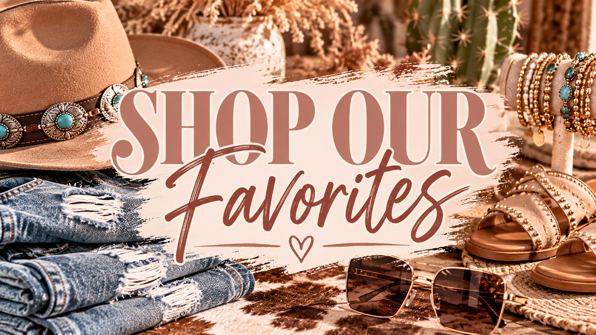 Shop Our Favorites